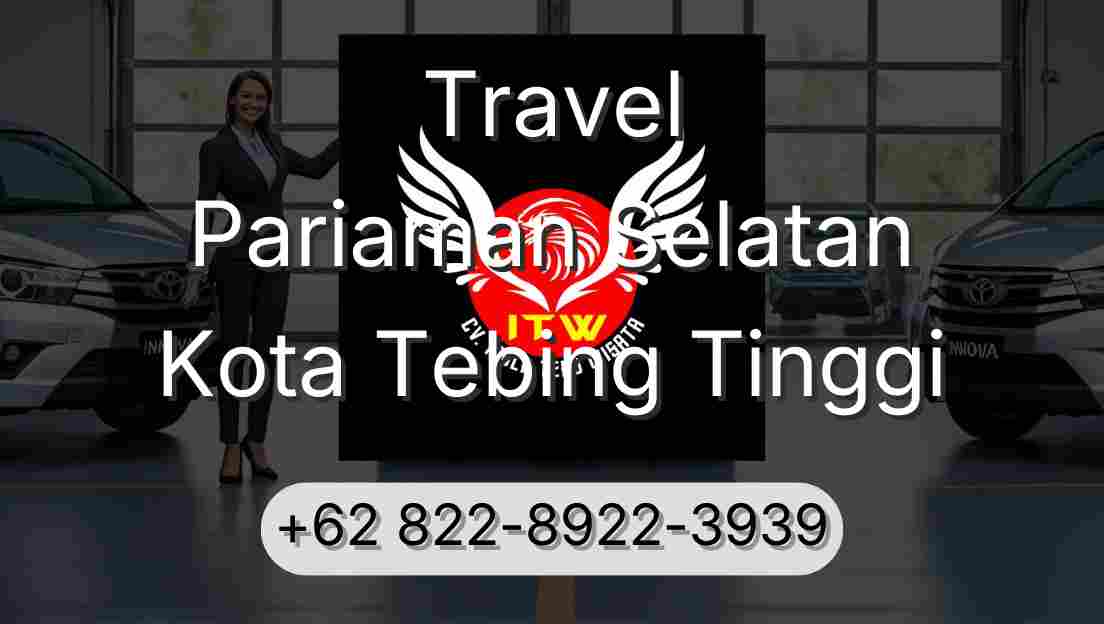 Travel Pariaman Selatan Kota Tebing Tinggi