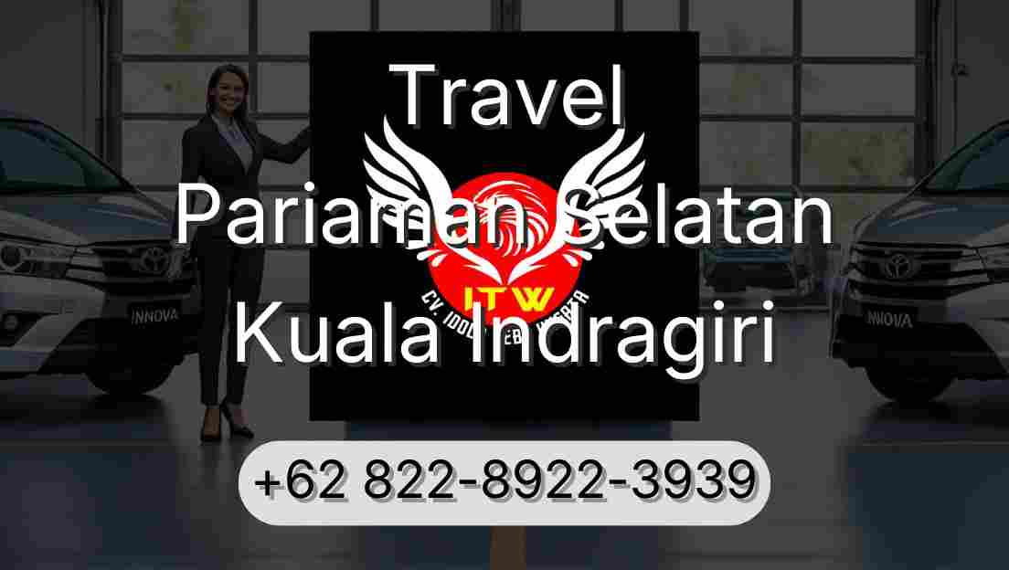 Travel Pariaman Selatan Kuala Indragiri