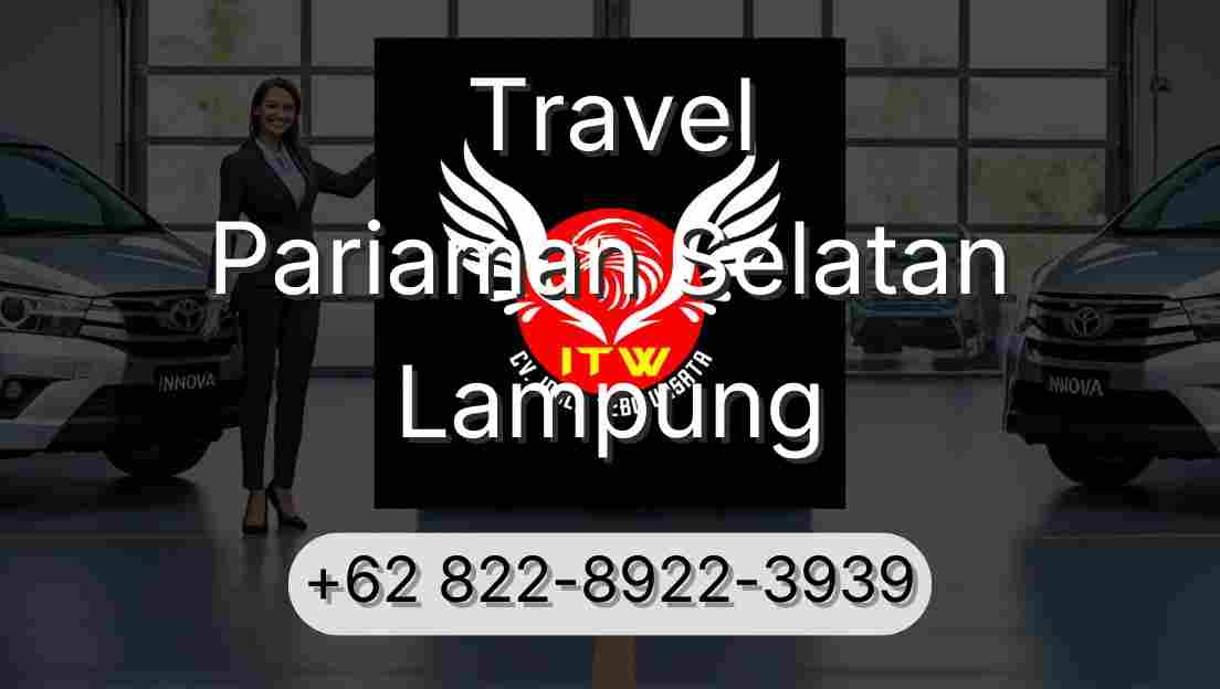 Travel Pariaman Selatan Lampung