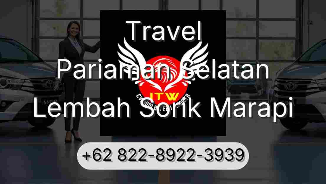 Travel Pariaman Selatan Lembah Sorik Marapi