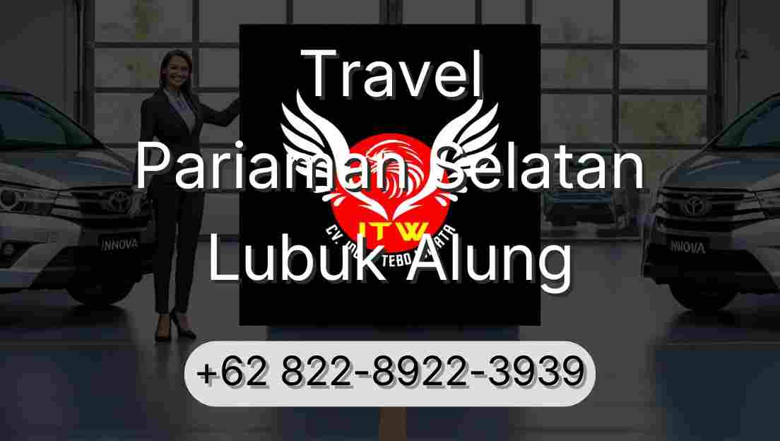 Travel Pariaman Selatan Lubuk Alung