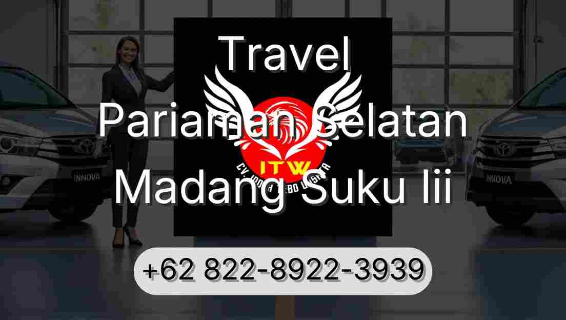 Travel Pariaman Selatan Madang Suku Iii