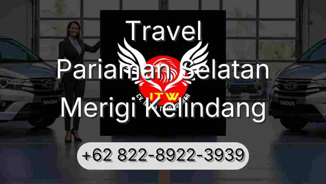 Travel Pariaman Selatan Merigi Kelindang