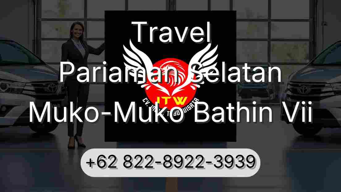 Travel Pariaman Selatan Muko-Muko Bathin Vii