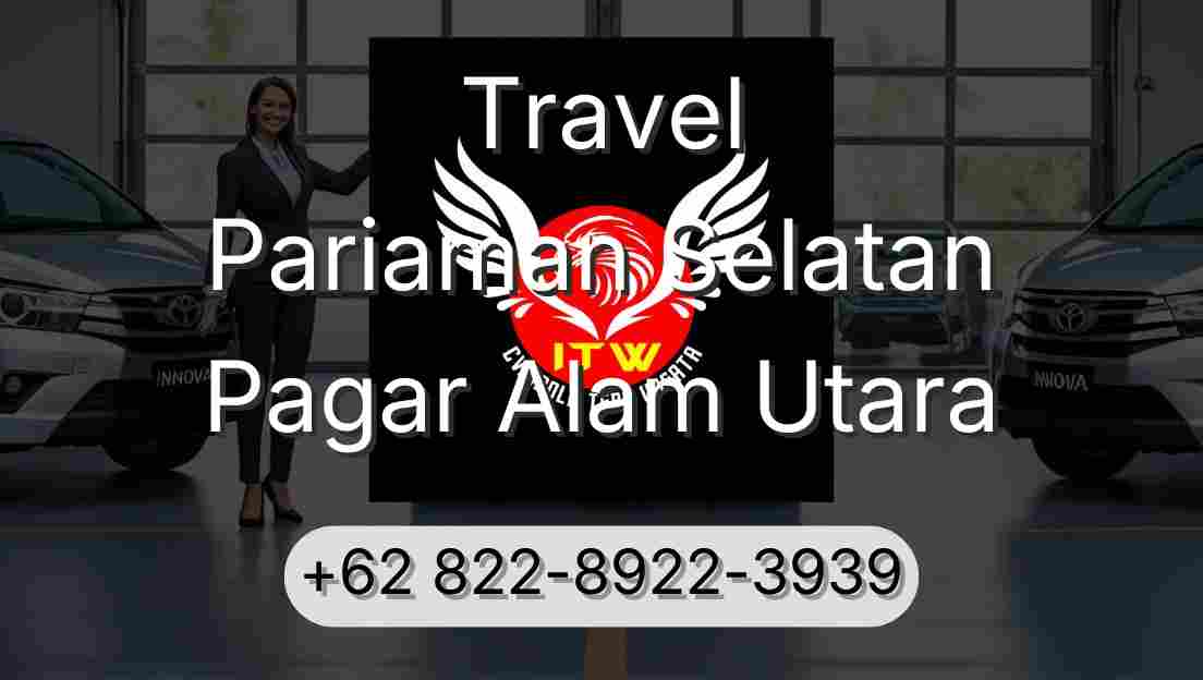 Travel Pariaman Selatan Pagar Alam Utara