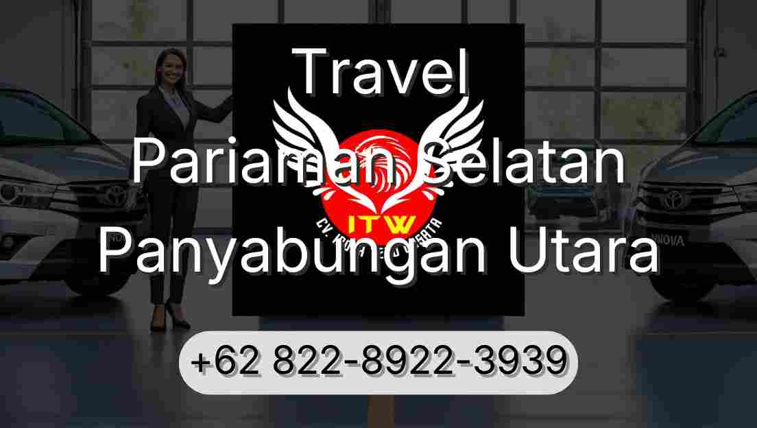 Travel Pariaman Selatan Panyabungan Utara