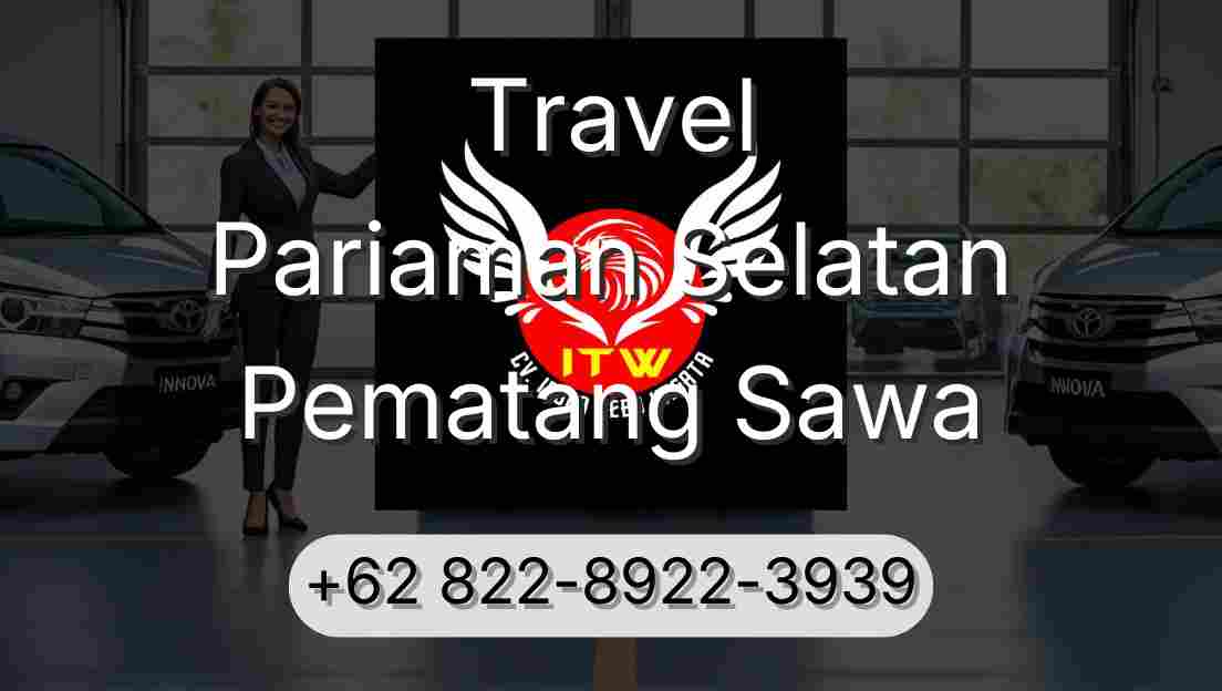 Travel Pariaman Selatan Pematang Sawa