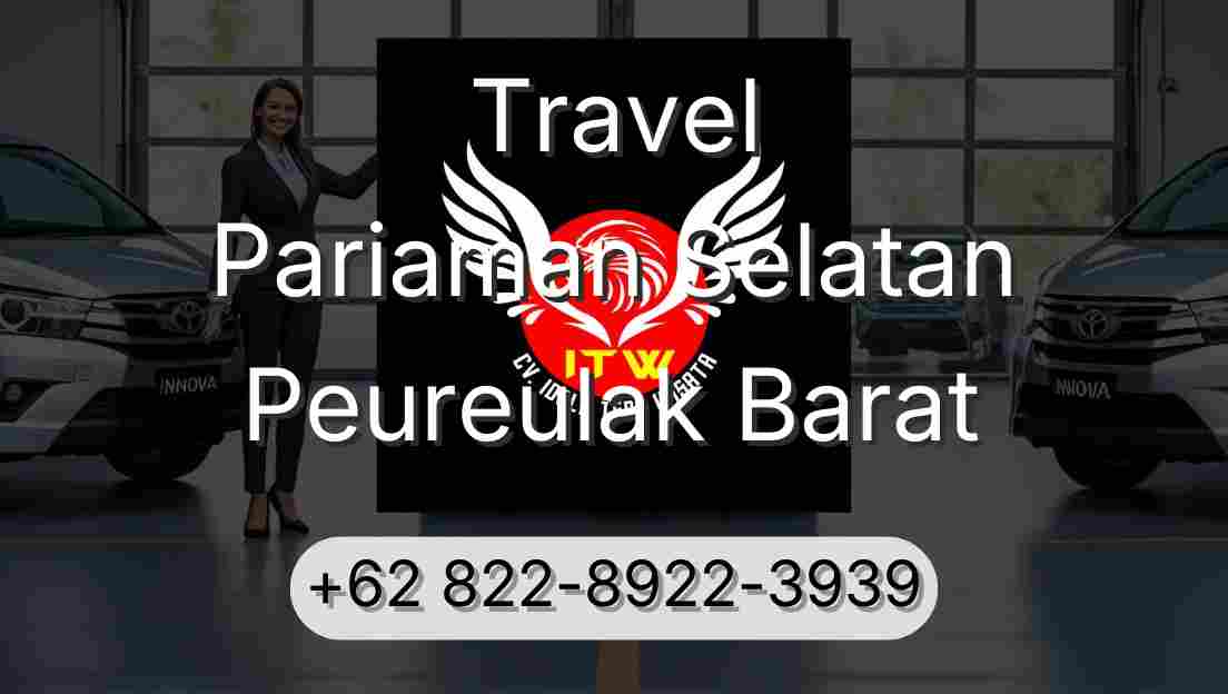 Travel Pariaman Selatan Peureulak Barat