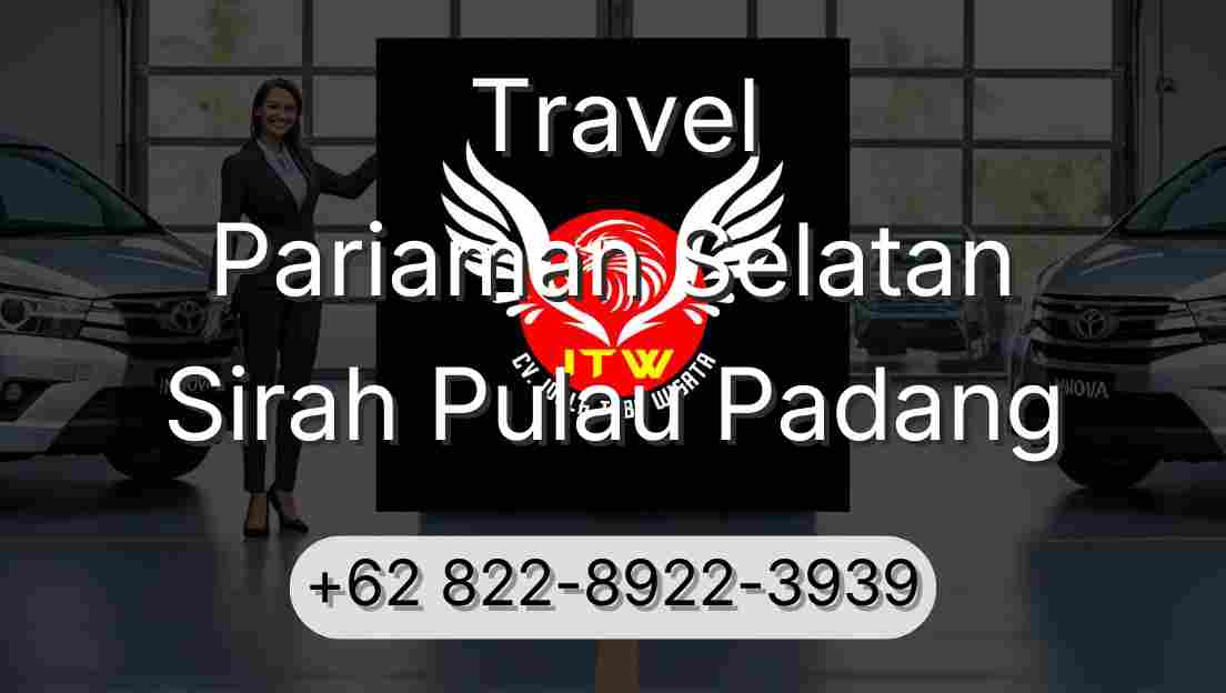 Travel Pariaman Selatan Sirah Pulau Padang