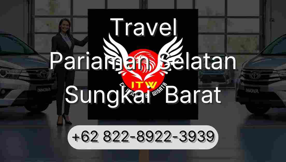 Travel Pariaman Selatan Sungkai  Barat