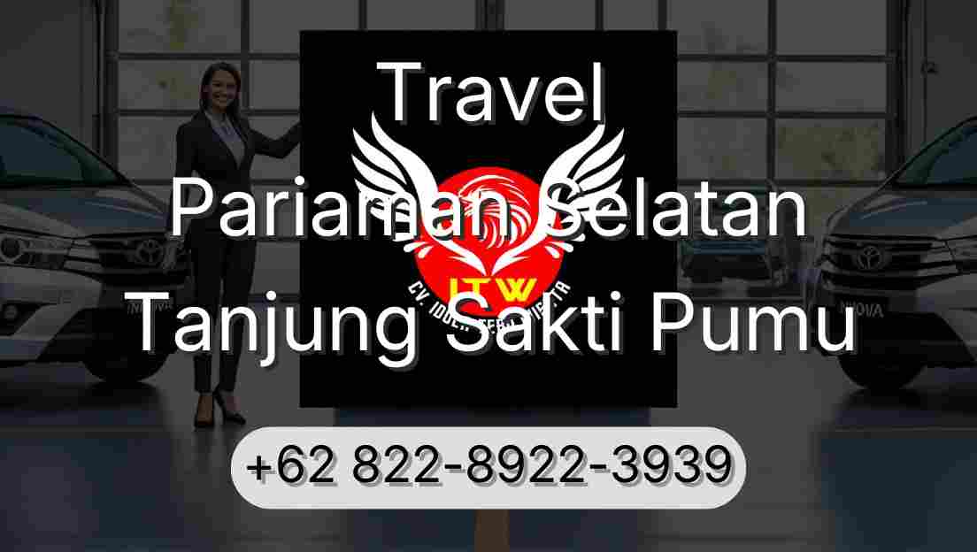 Travel Pariaman Selatan Tanjung Sakti Pumu