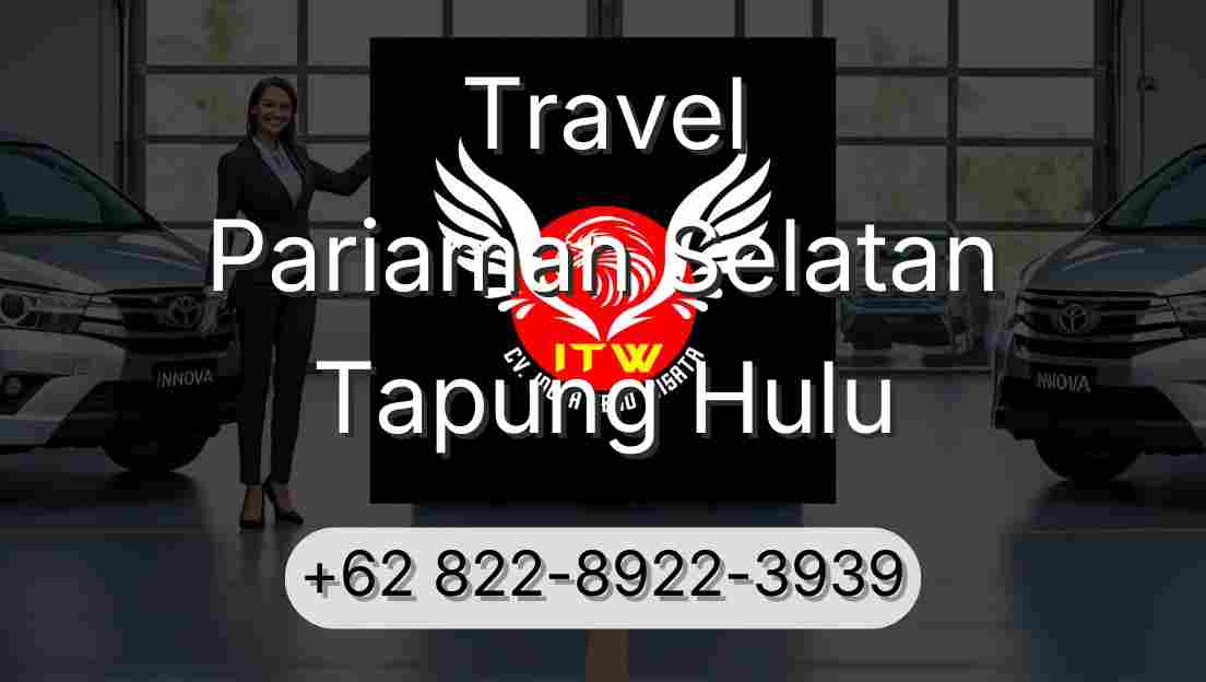 Travel Pariaman Selatan Tapung Hulu