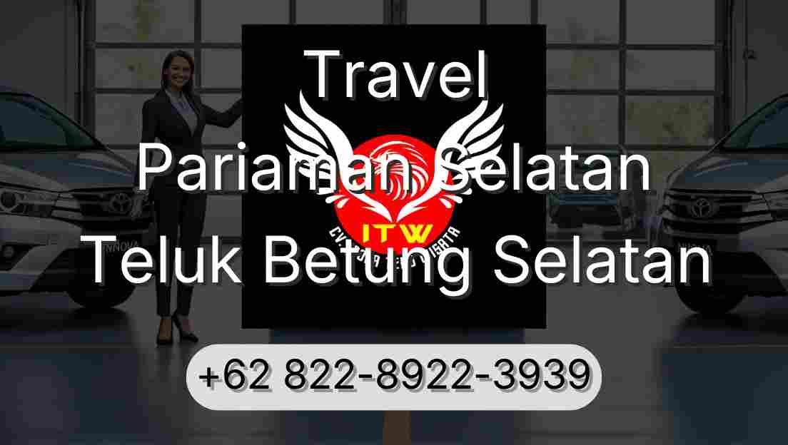 Travel Pariaman Selatan Teluk Betung Selatan