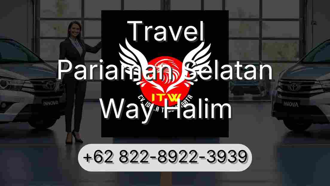 Travel Pariaman Selatan Way Halim
