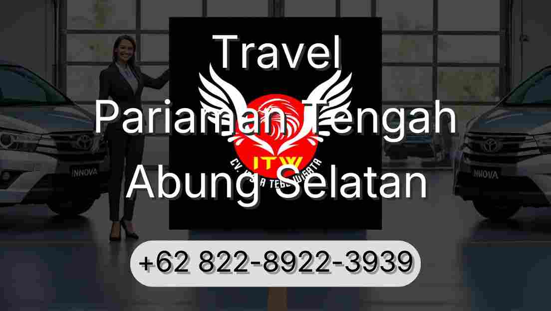 Travel Pariaman Tengah Abung Selatan