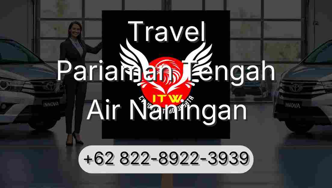 Travel Pariaman Tengah Air Naningan