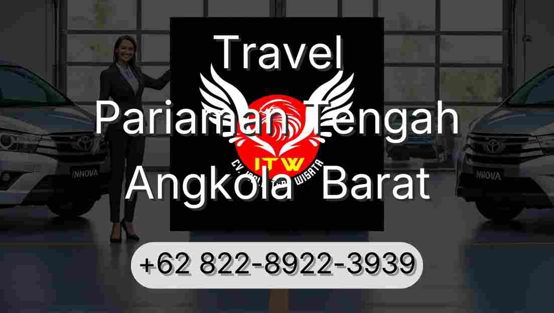Travel Pariaman Tengah Angkola  Barat