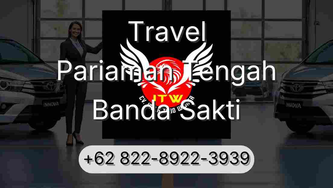 Travel Pariaman Tengah Banda Sakti