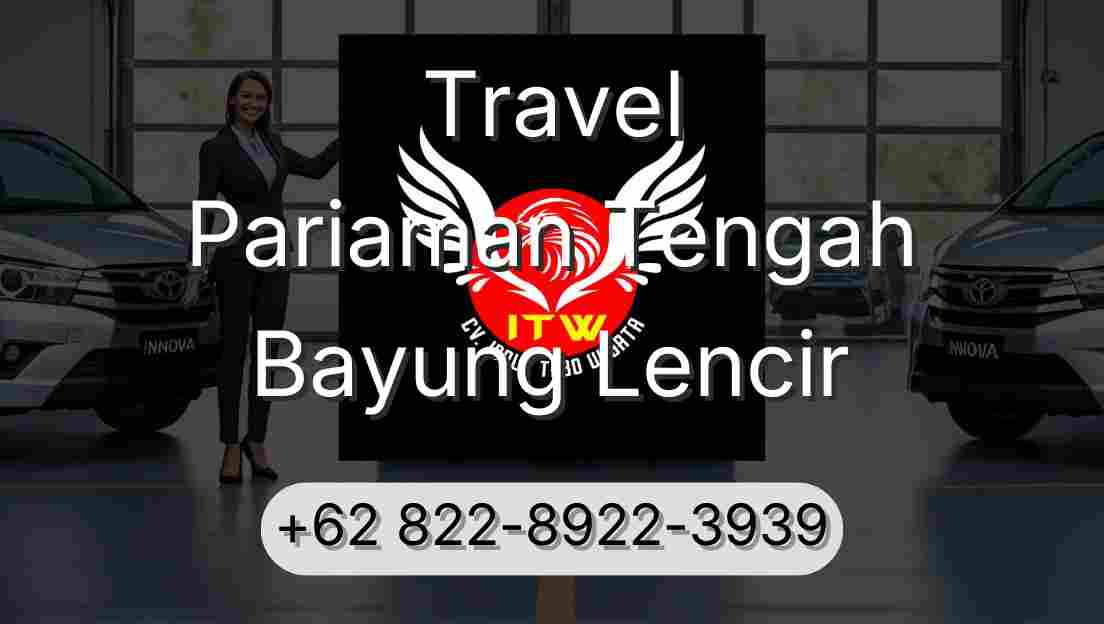 Travel Pariaman Tengah Bayung Lencir