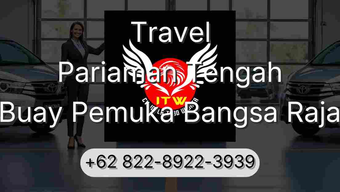 Travel Pariaman Tengah Buay Pemuka Bangsa Raja