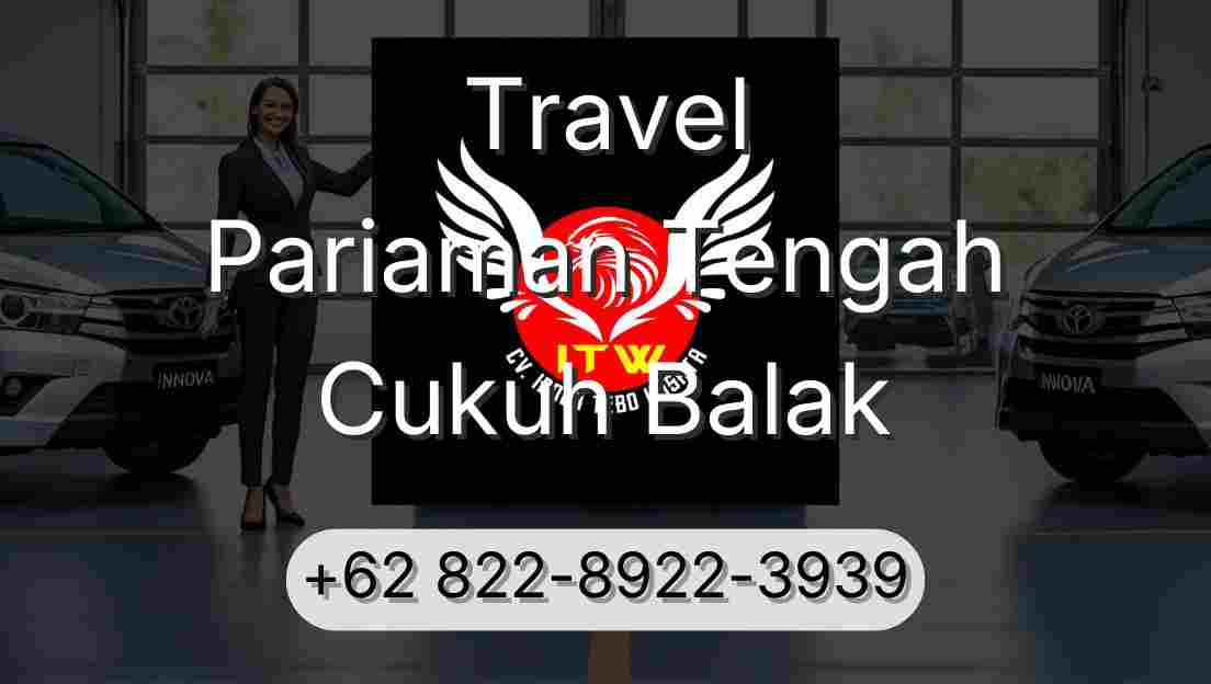 Travel Pariaman Tengah Cukuh Balak