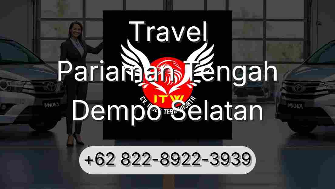 Travel Pariaman Tengah Dempo Selatan