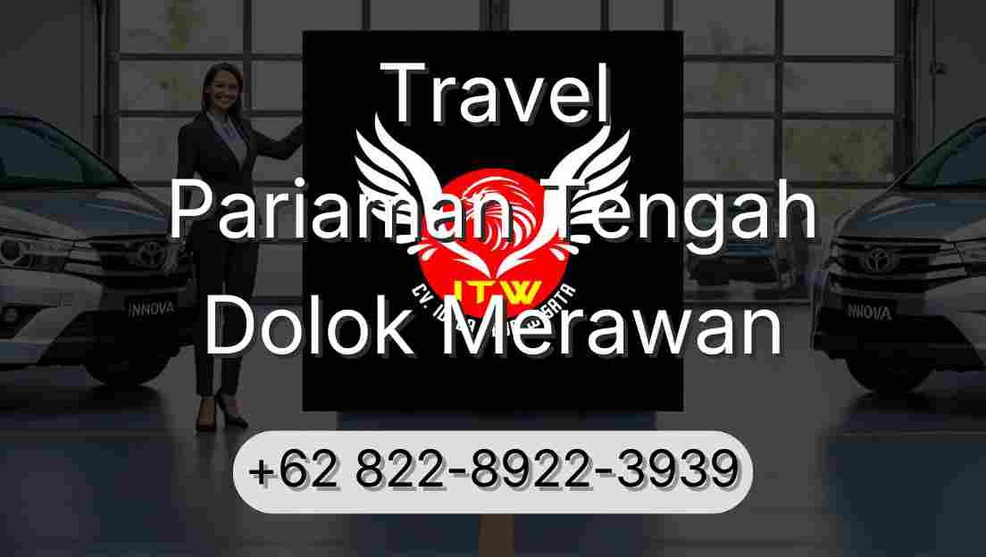 Travel Pariaman Tengah Dolok Merawan