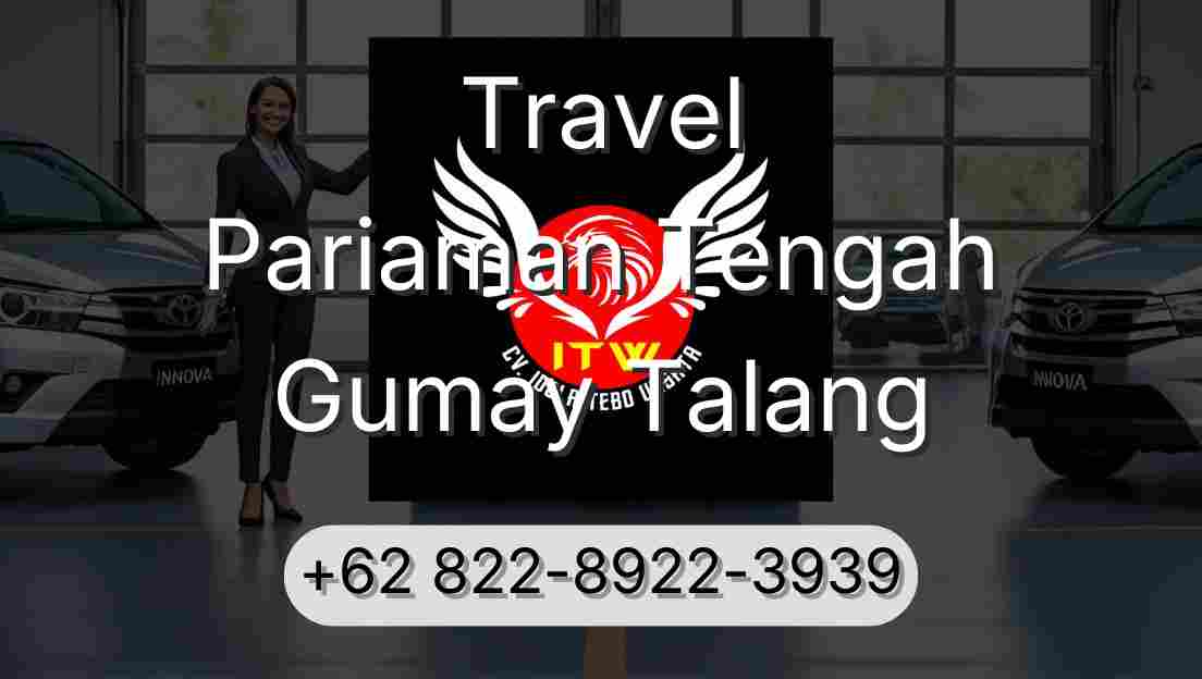 Travel Pariaman Tengah Gumay Talang