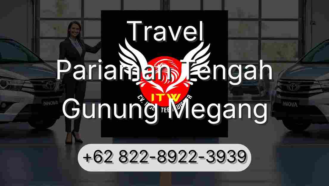 Travel Pariaman Tengah Gunung Megang