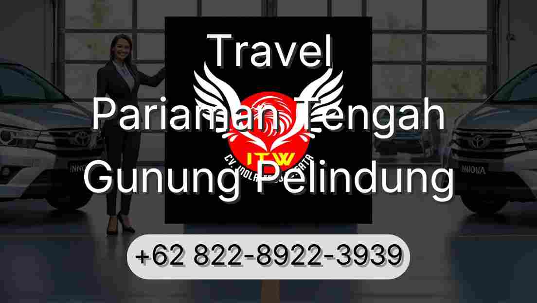 Travel Pariaman Tengah Gunung Pelindung