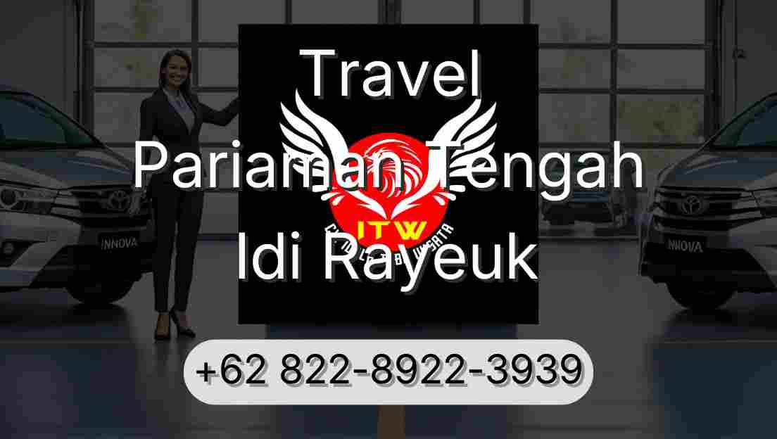 Travel Pariaman Tengah Idi Rayeuk
