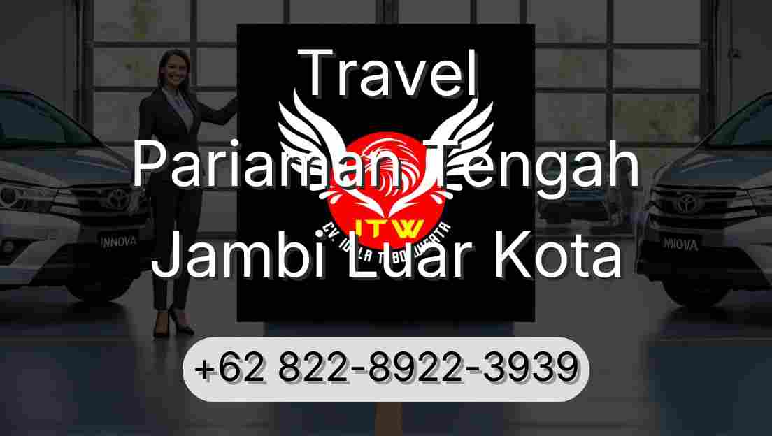 Travel Pariaman Tengah Jambi Luar Kota
