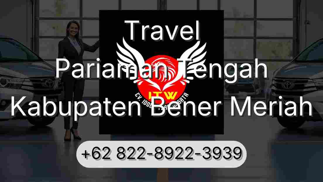 Travel Pariaman Tengah Kabupaten Bener Meriah