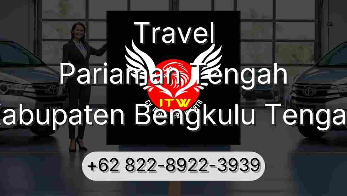Travel Pariaman Tengah Kabupaten Bengkulu Tengah