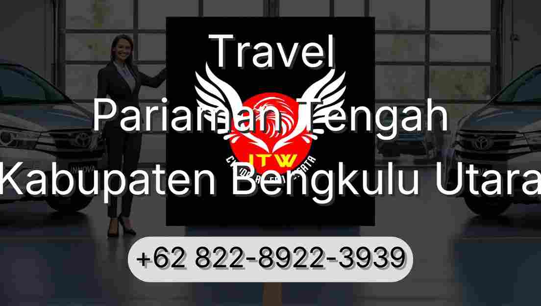 Travel Pariaman Tengah Kabupaten Bengkulu Utara