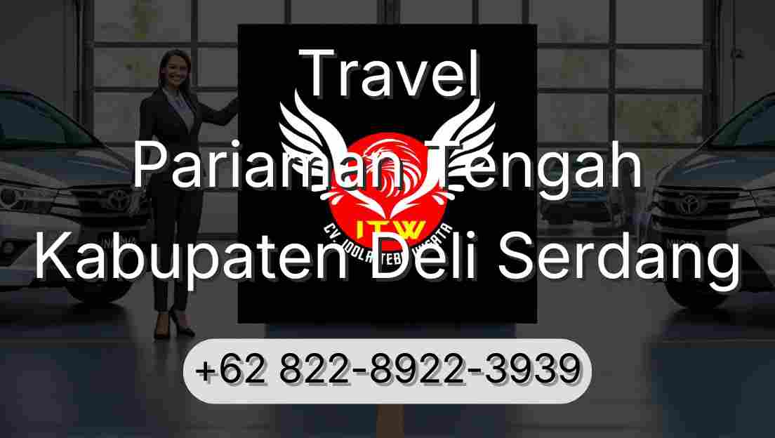 Travel Pariaman Tengah Kabupaten Deli Serdang