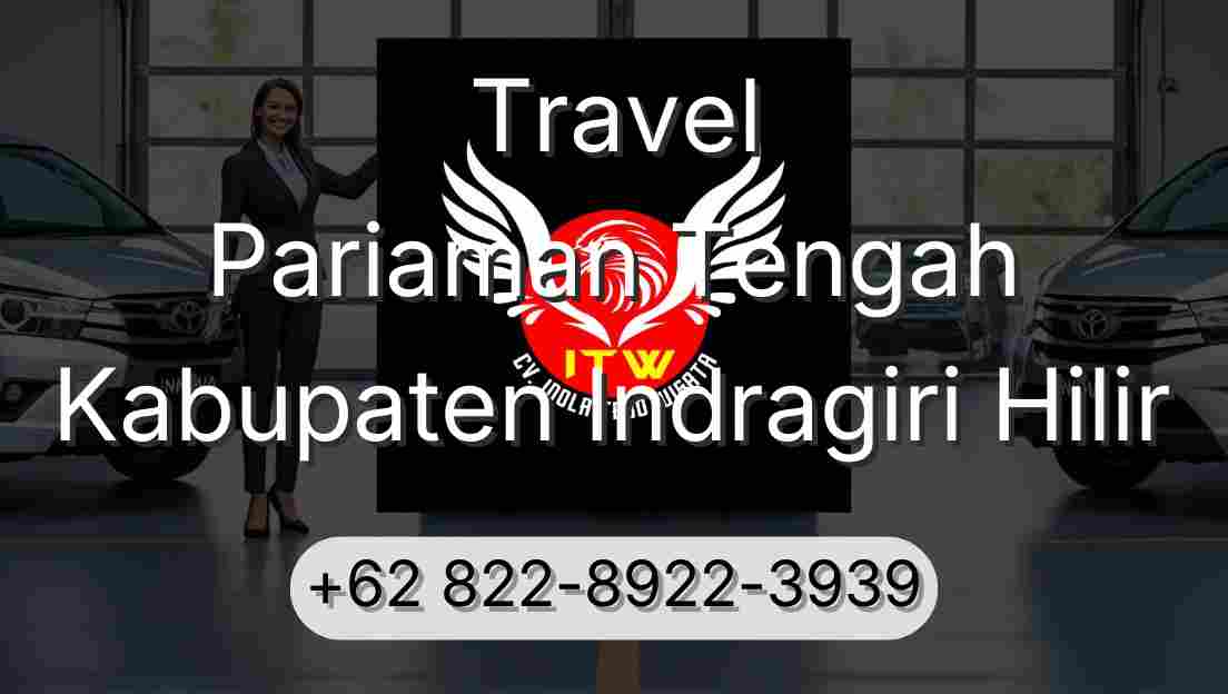 Travel Pariaman Tengah Kabupaten Indragiri Hilir
