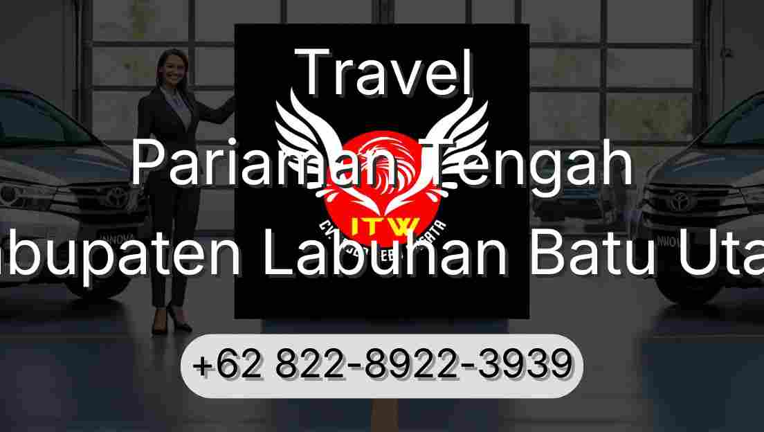 Travel Pariaman Tengah Kabupaten Labuhan Batu Utara
