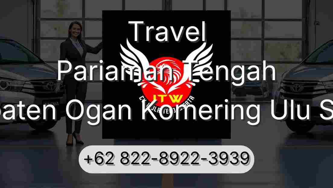 Travel Pariaman Tengah Kabupaten Ogan Komering Ulu Selatan