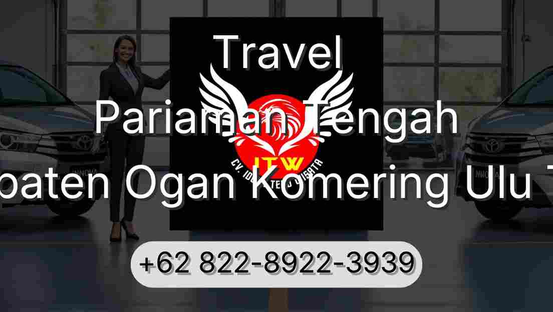 Travel Pariaman Tengah Kabupaten Ogan Komering Ulu Timur