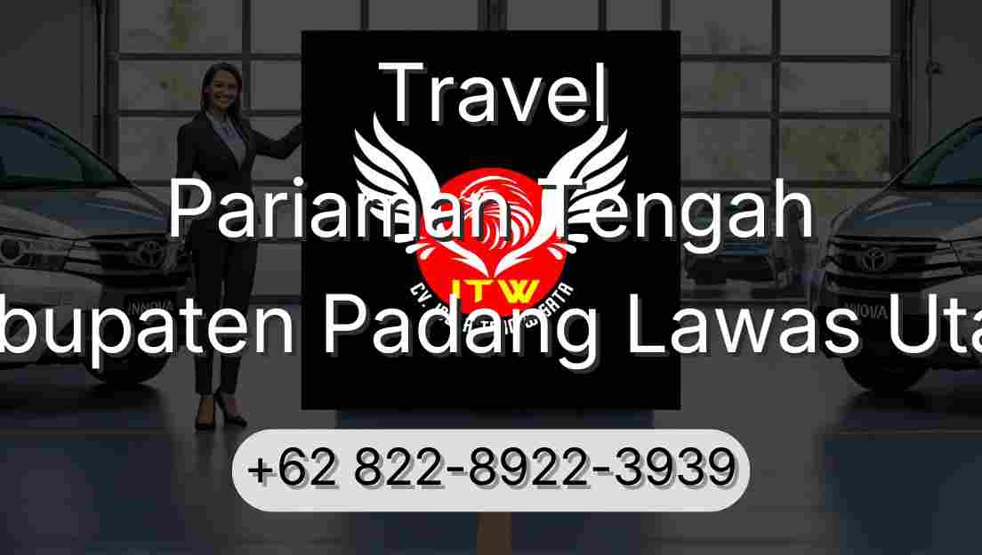 Travel Pariaman Tengah Kabupaten Padang Lawas Utara