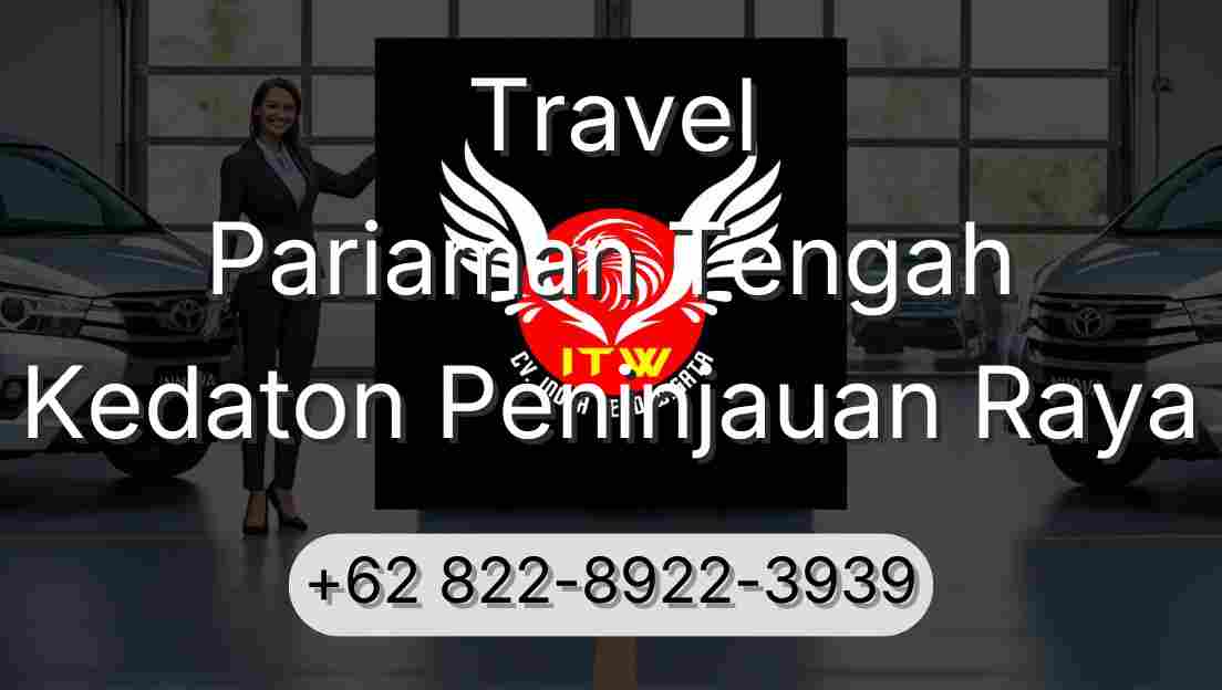 Travel Pariaman Tengah Kedaton Peninjauan Raya