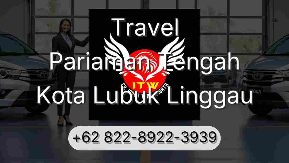 Travel Pariaman Tengah Kota Lubuk Linggau