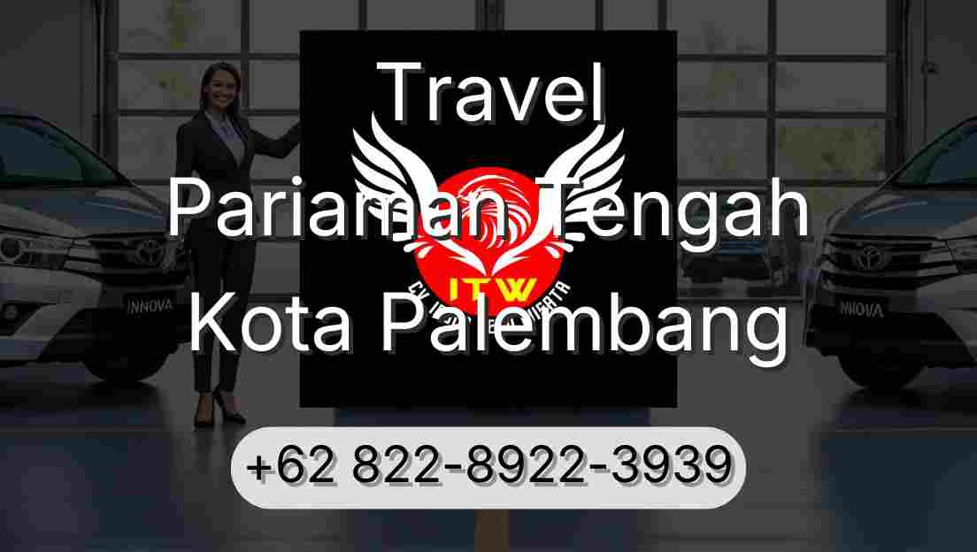 Travel Pariaman Tengah Kota Palembang