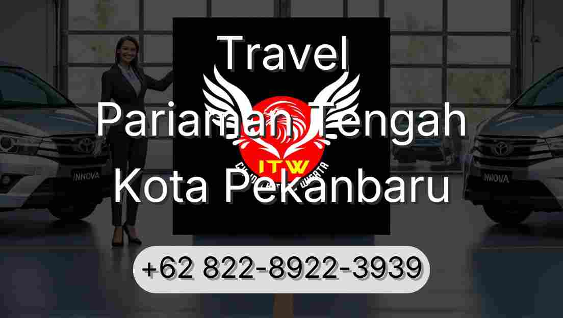 Travel Pariaman Tengah Kota Pekanbaru
