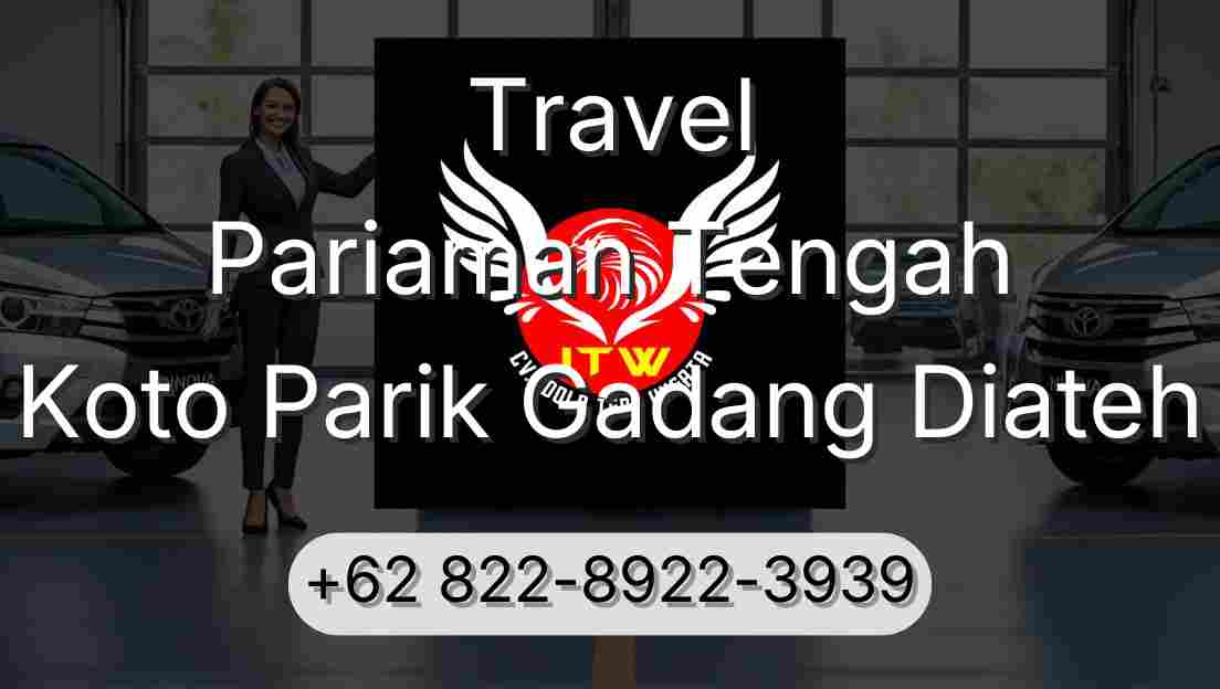 Travel Pariaman Tengah Koto Parik Gadang Diateh