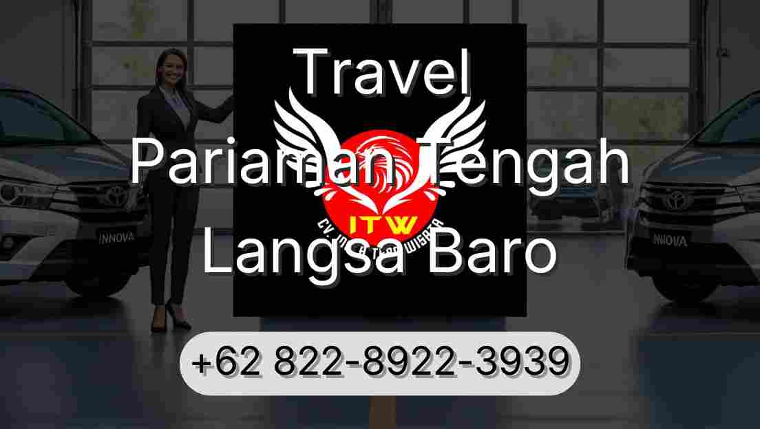 Travel Pariaman Tengah Langsa Baro