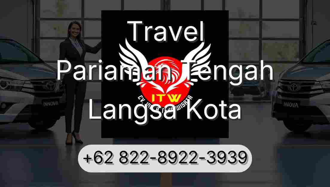 Travel Pariaman Tengah Langsa Kota