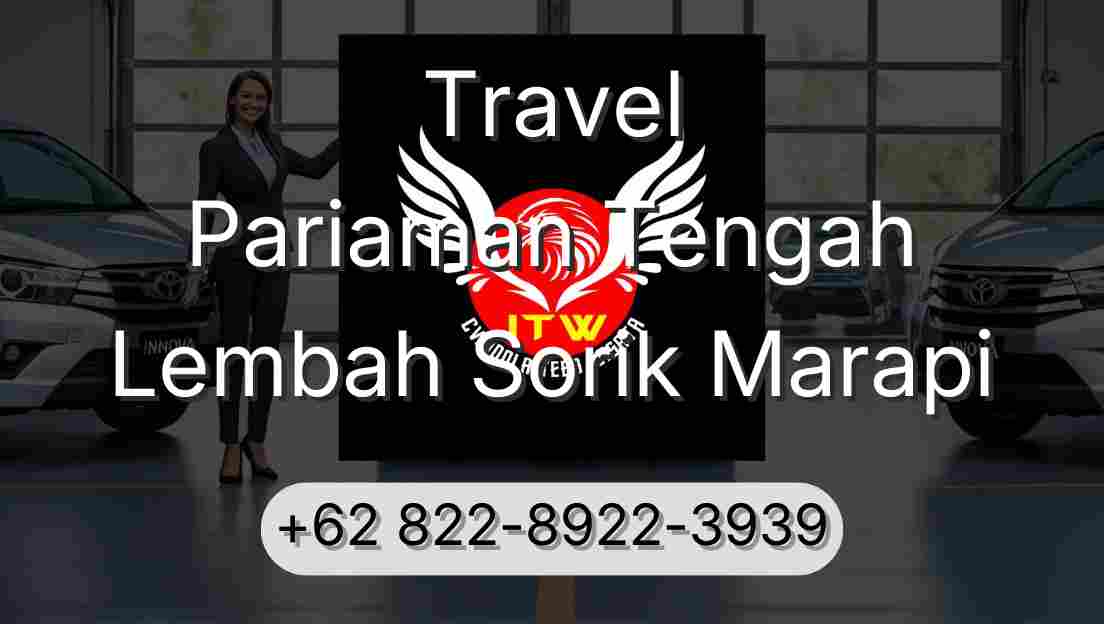 Travel Pariaman Tengah Lembah Sorik Marapi
