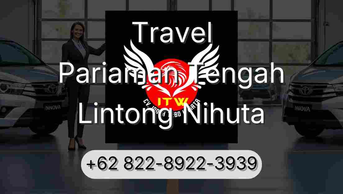 Travel Pariaman Tengah Lintong Nihuta